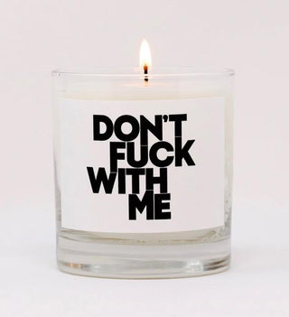 Thompson Ferrier "Don't F*ck With Me" Candle