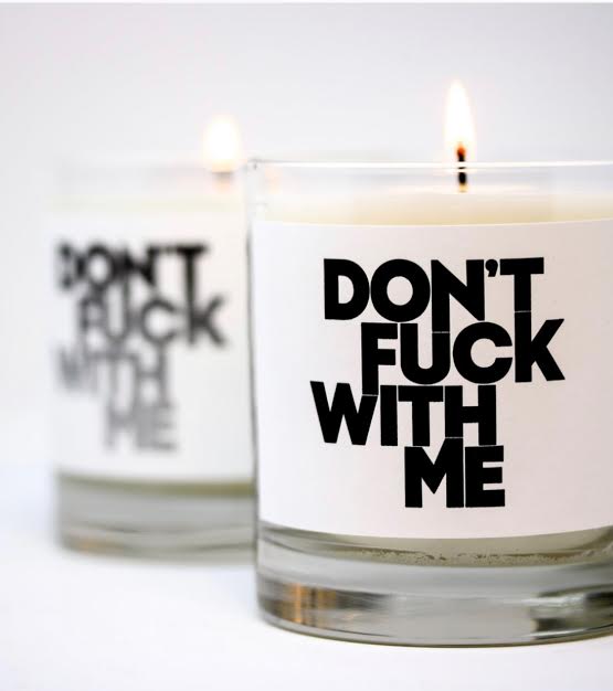 Thompson Ferrier "Don't F*ck With Me" Candle